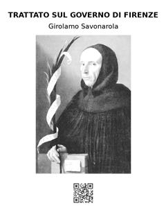 Trattato sul governo di Firenze - Girolamo Savonarola