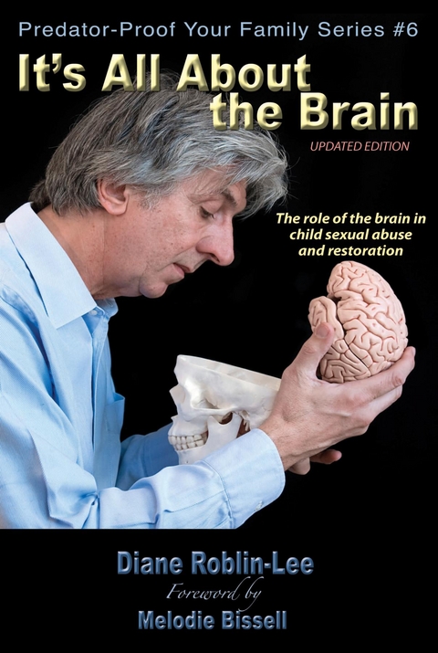 It's All About the Brain -  Diane E. Roblin-Lee