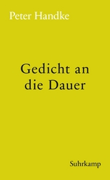 Gedicht an die Dauer -  Peter Handke