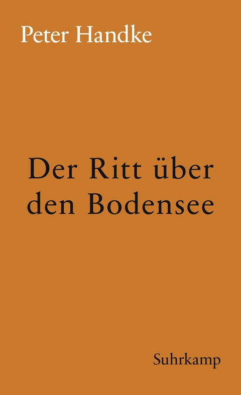 Der Ritt über den Bodensee -  Peter Handke