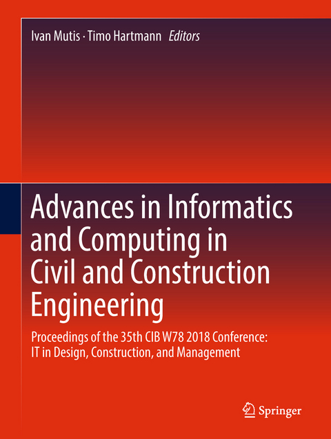Advances in Informatics and Computing in Civil and Construction Engineering - 