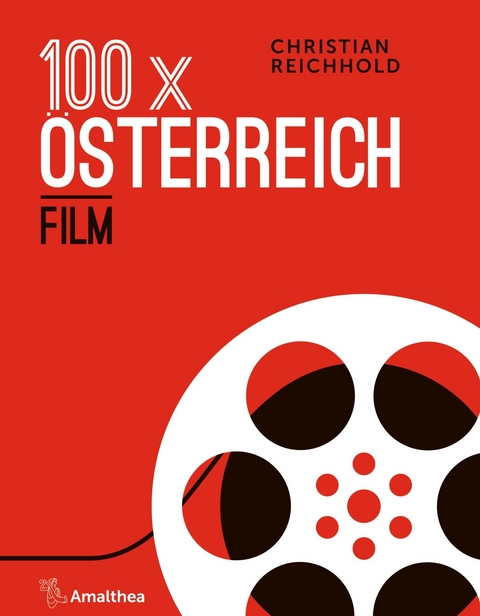 100 x Österreich: Film - Christian Reichhold