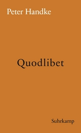 Quodlibet -  Peter Handke