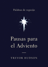 Pausas para el Adviento - Trevor Hudson