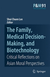 Family, Medical Decision-Making, and Biotechnology - 
