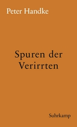 Spuren der Verirrten - Peter Handke