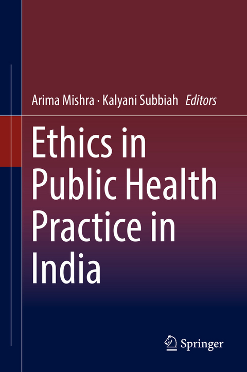 Ethics in Public Health Practice in India - 