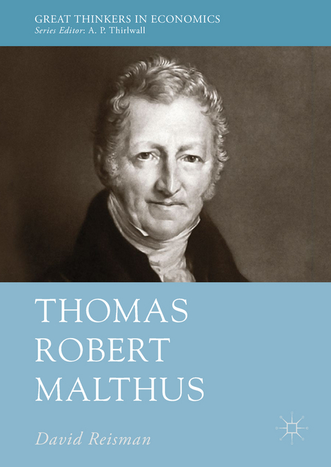 Thomas Robert Malthus - David Reisman