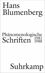 Phänomenologische Schriften -  Hans Blumenberg