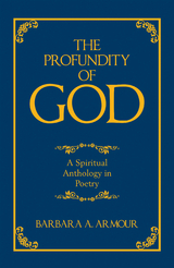 The Profundity of God - Barbara A. Armour