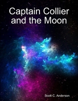 Captain Collier and the Moon -  Anderson Scott C. Anderson