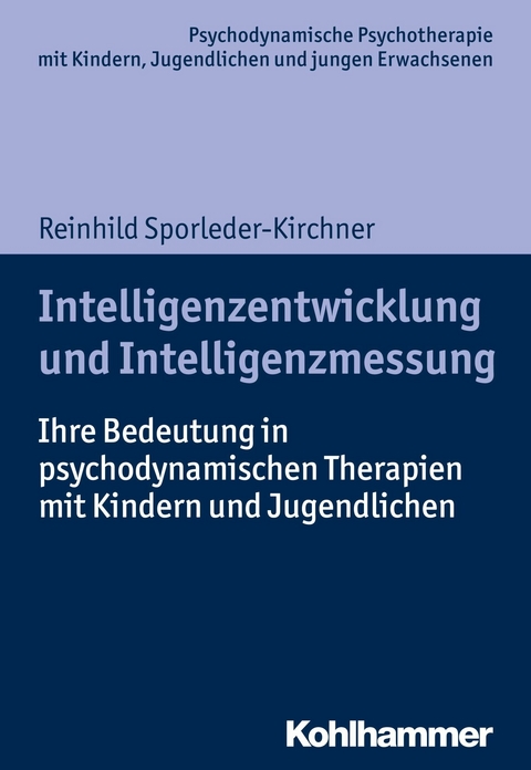 Intelligenzentwicklung und Intelligenzmessung - Reinhild Sporleder-Kirchner