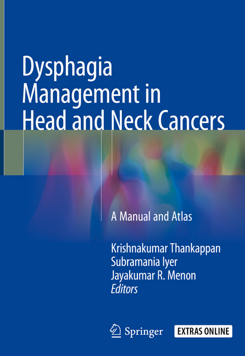 Dysphagia Management in Head and Neck Cancers - 