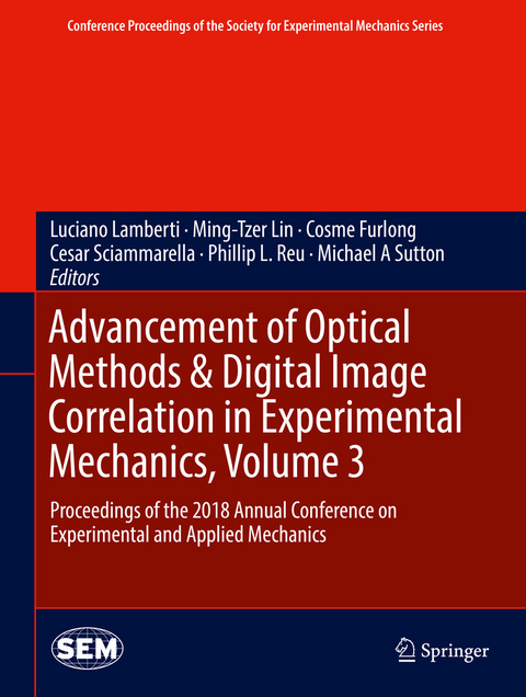 Advancement of Optical Methods & Digital Image Correlation in Experimental Mechanics, Volume 3 - 