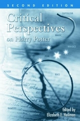 Critical Perspectives on Harry Potter - Heilman, Elizabeth E.