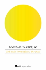 Tod nach Terminplan / Die Insel -  Thomas Narcejac,  Pierre Boileau
