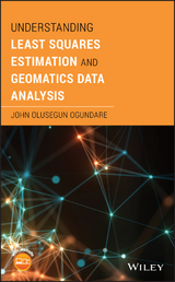 Understanding Least Squares Estimation and Geomatics Data Analysis -  John Olusegun Ogundare