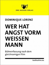 Wer hat Angst vorm weißen Mann - Dominique Lorenz