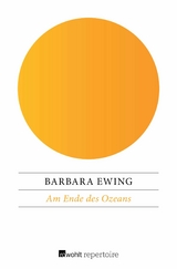 Am Ende des Ozeans -  Barbara Ewing