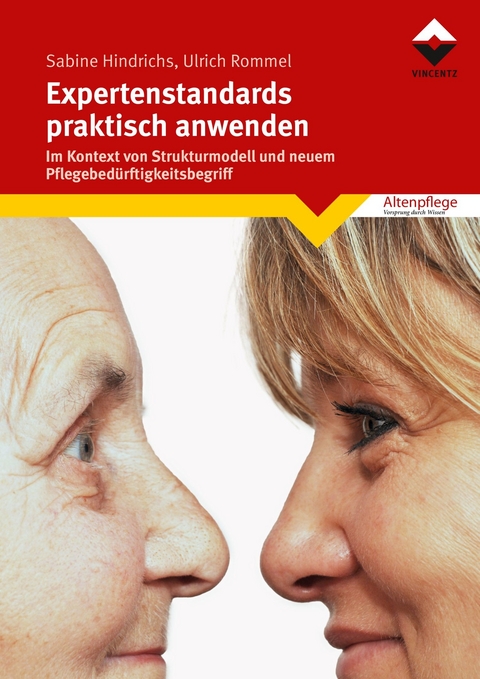 Expertenstandards praktisch anwenden - Sabine Hindrichs, Ulrich Rommel