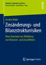 Zinsänderungs- und Bilanzstrukturrisiken - Annika Rüder