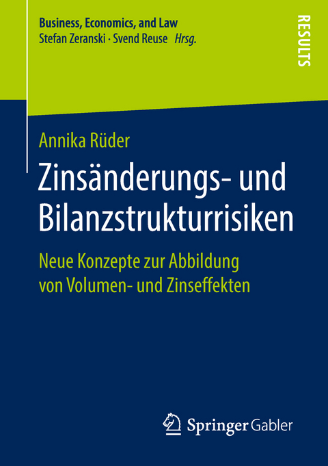 Zinsänderungs- und Bilanzstrukturrisiken - Annika Rüder