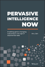 Pervasive Intelligence Now - Anu Jain