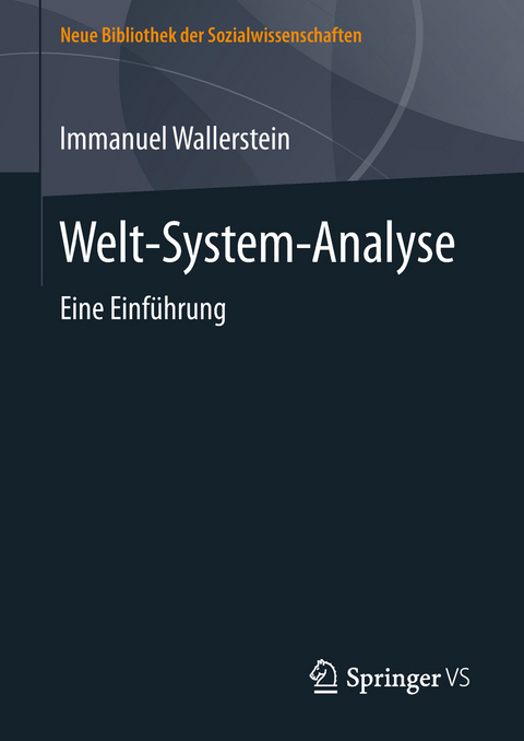 Welt-System-Analyse -  Immanuel Wallerstein