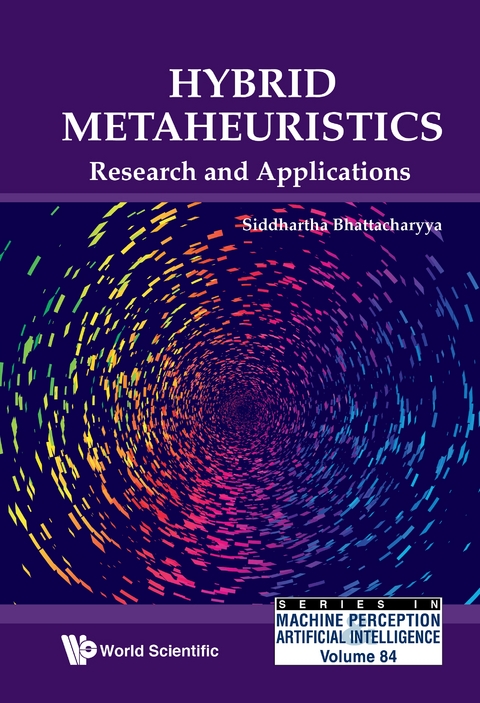 HYBRID METAHEURISTICS: RESEARCH AND APPLICATIONS - Siddhartha Bhattacharyya