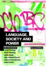 Language, Society and Power - Thomas, Linda; Wareing, Shân