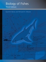 Biology of Fishes - Bone, Quentin; Moore, Richard