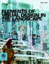 Elements of Visual Design in the Landscape - Bell, Simon