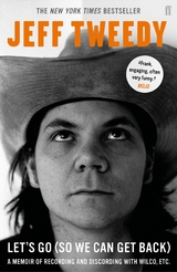 Let's Go (So We Can Get Back) -  Jeff Tweedy