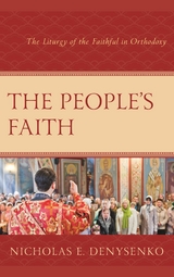 People's Faith -  Nicholas  E. Denysenko