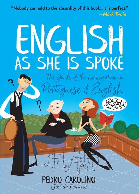 English as She Is Spoke -  Pedro Carolino