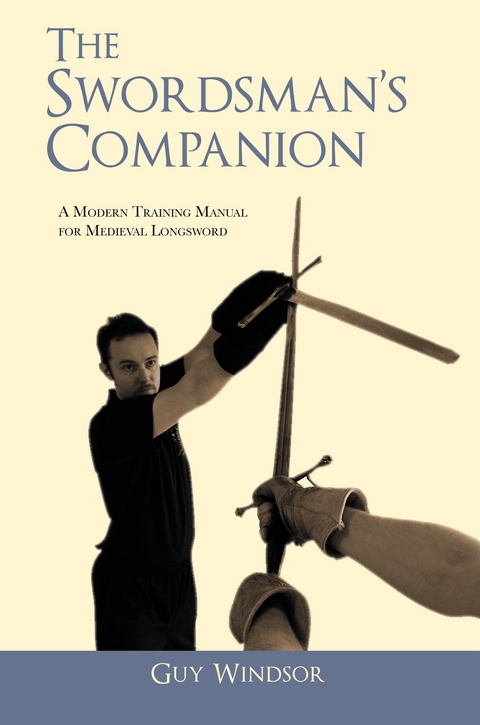 The Swordsman's Companion - Guy Windsor