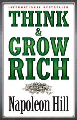 Think & Grow Rich -  Napoleon Hill