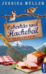 Leberkäs und Hackebeil - Jessica Müller