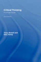 Critical Thinking - Bowell, Tracey; Kemp, Gary