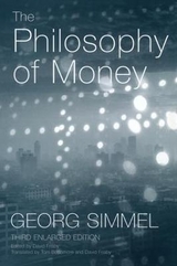 The Philosophy of Money - Simmel, Georg; Frisby, David