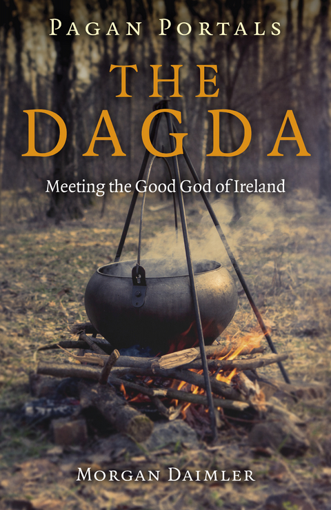 Pagan Portals - The Dagda -  Morgan Daimler