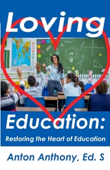 Loving Education - Anton Anthony