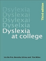 Dyslexia at College - Miles, T. R.; Gilroy, Dorothy; Du Pre, Elizabeth Ann