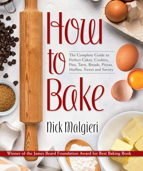 How to Bake -  Nick Malgieri