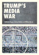 Trump’s Media War - 