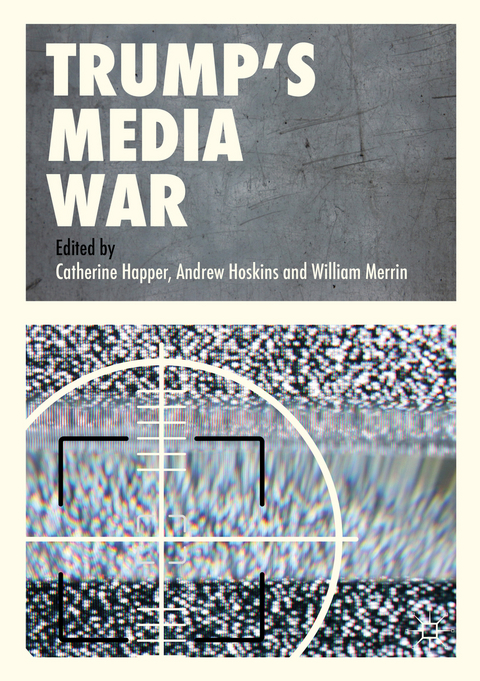 Trump’s Media War - 