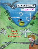 Tales from the Asylum, Nerd Valley Uncovered -  Mowbray Malcolm Mowbray