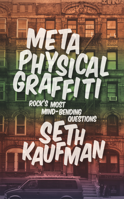 Metaphysical Graffiti -  Seth Kaufman