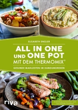 All in one und One Pot mit dem Thermomix® - Elisabeth Engler
