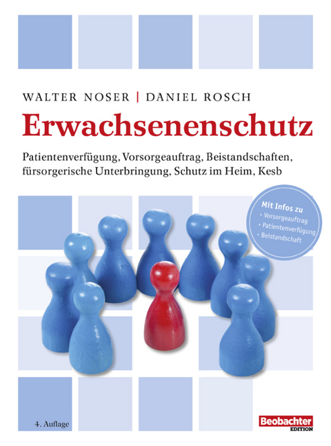 Erwachsenenschutz -  Walter Noser,  Daniel Rosch